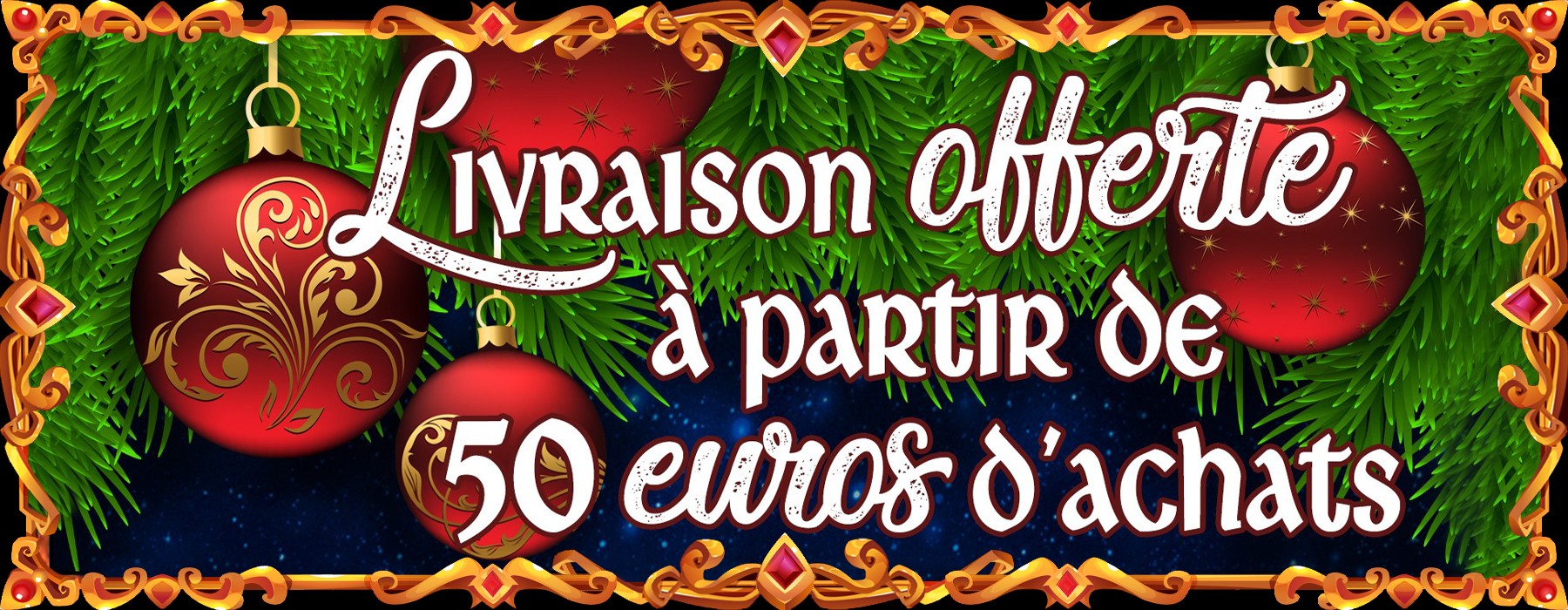 Livraison offerte à partir de 50 euros d'achats